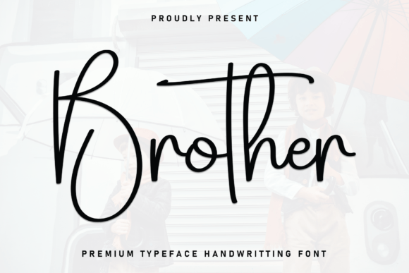 Brother: A Script Font with Timeless Elegance