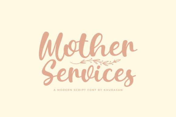 Mother Services: A Modern Script for Authentic Branding
