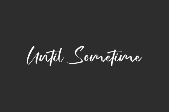 Until Sometime: A Stylish Script for Modern Brands